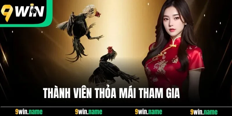 Thành viên thoải mái tham gia