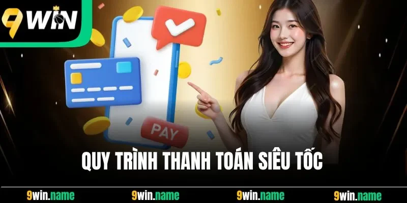 Quy trình thanh toán siêu tốc