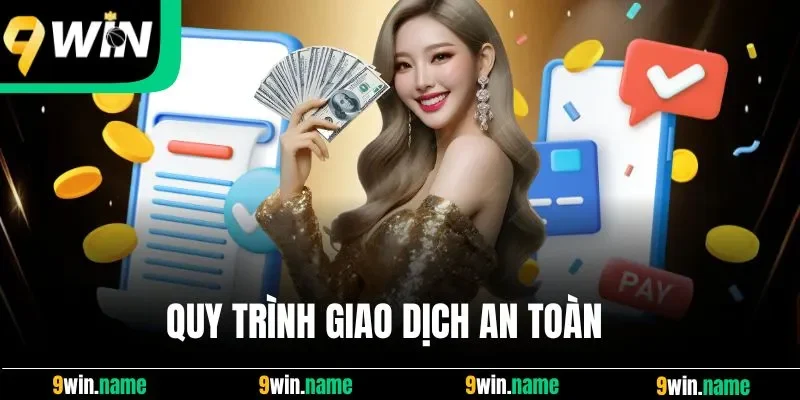 Quy trình giao dịch an toàn