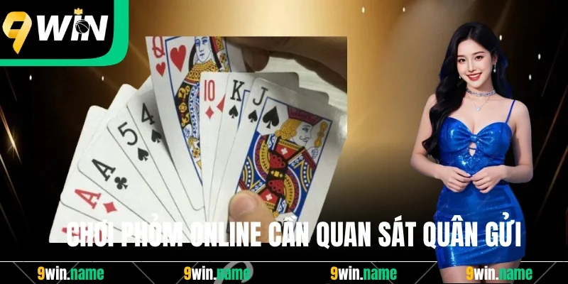 Chơi phỏm online cần quan sát quân gửi